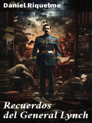 cover image of Recuerdos del General Lynch
